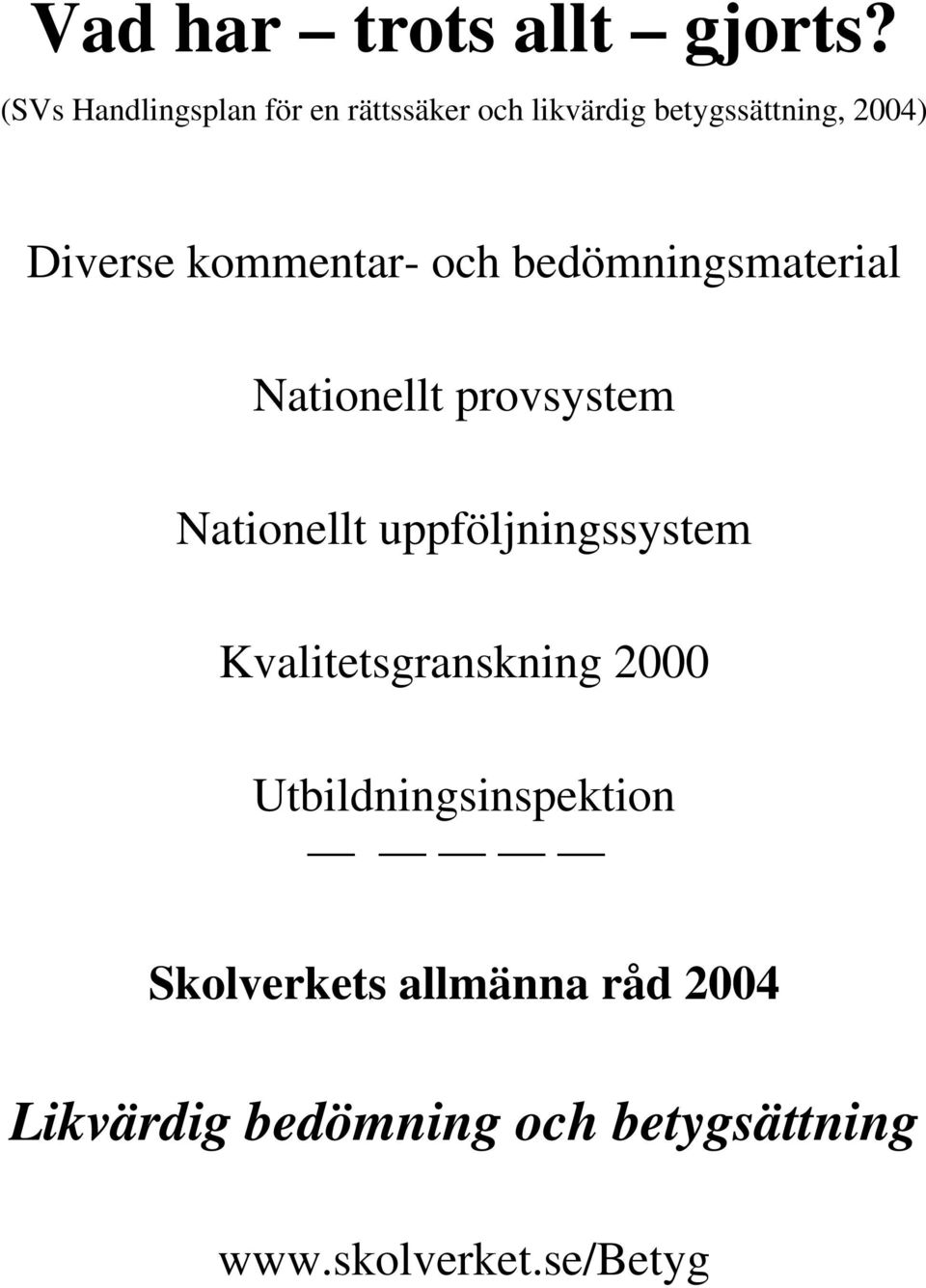 kommentar- och bedömningsmaterial Nationellt provsystem Nationellt