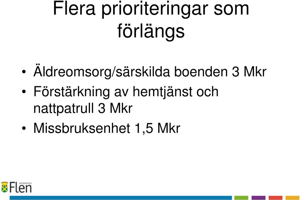 Mkr Förstärkning av hemtjänst och