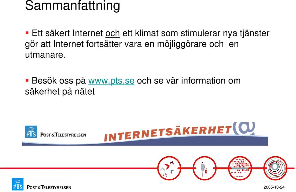 fortsätter vara en möjliggörare och en utmanare.