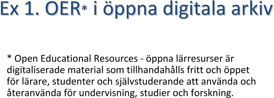 fritt och öppet för lärare, studenter och självstuderande att