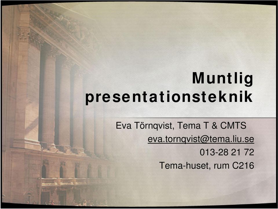 eva.tornqvist@tema.liu.