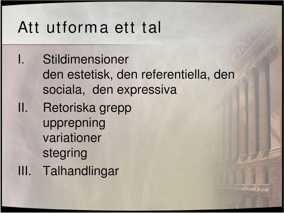 referentiella, den sociala, den expressiva