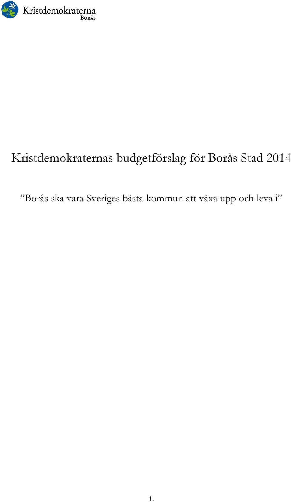 2014 Borås ska vara Sveriges