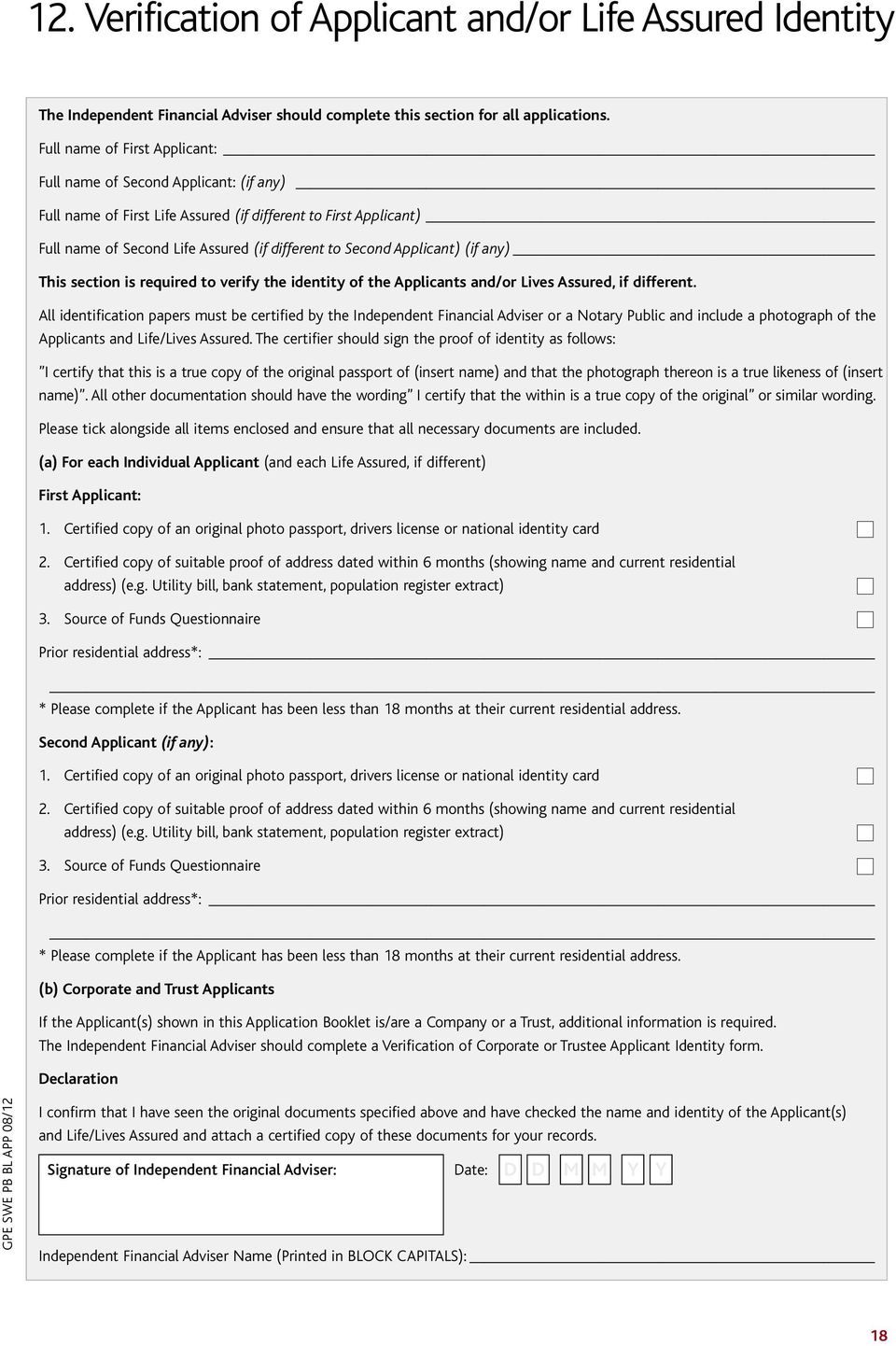 Applicant) (if any) This section is required to verify the identity of the Applicants and/or Lives Assured, if different.