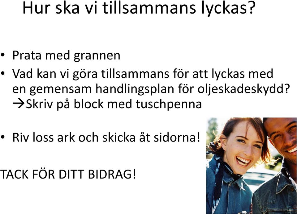 lyckas med en gemensam handlingsplan för oljeskadeskydd?