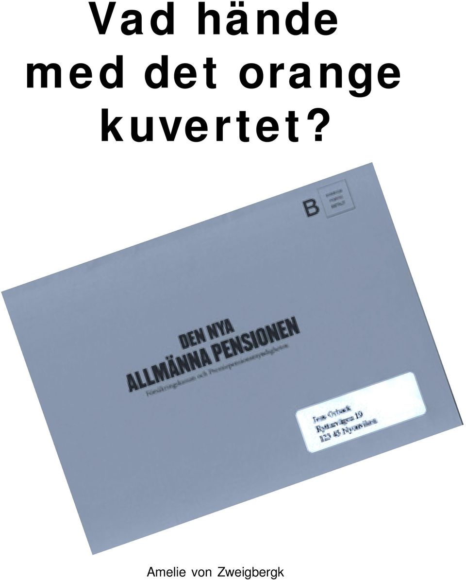 kuvertet?