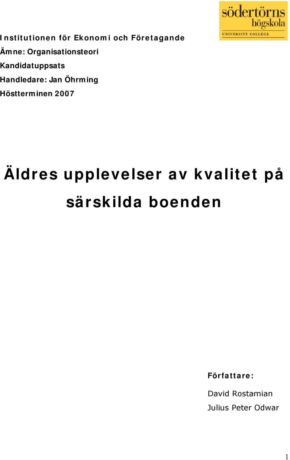 Öhrming Höstterminen 2007 Äldres upplevelser av kvalitet