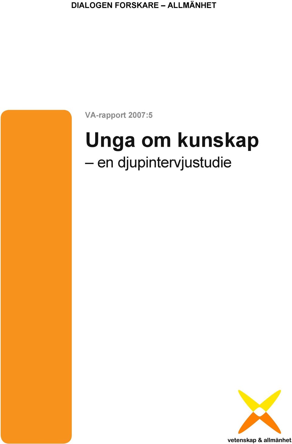 2007:5 Unga om