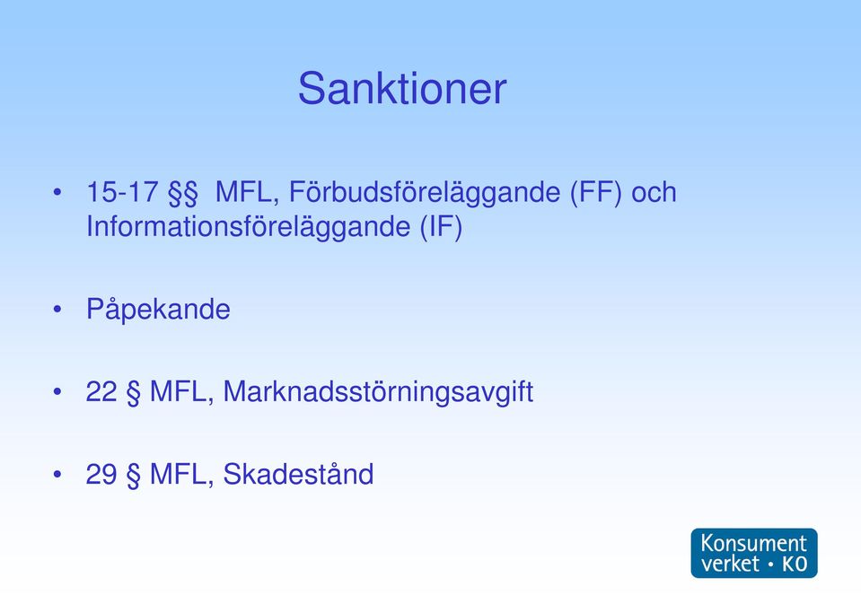 Informationsföreläggande (IF)