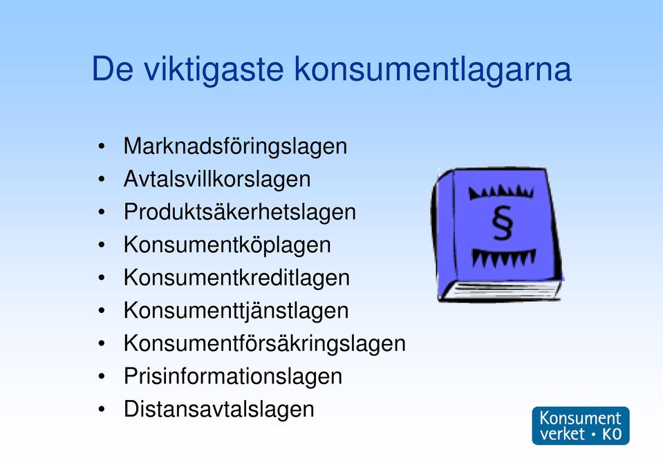 Konsumentköplagen Konsumentkreditlagen