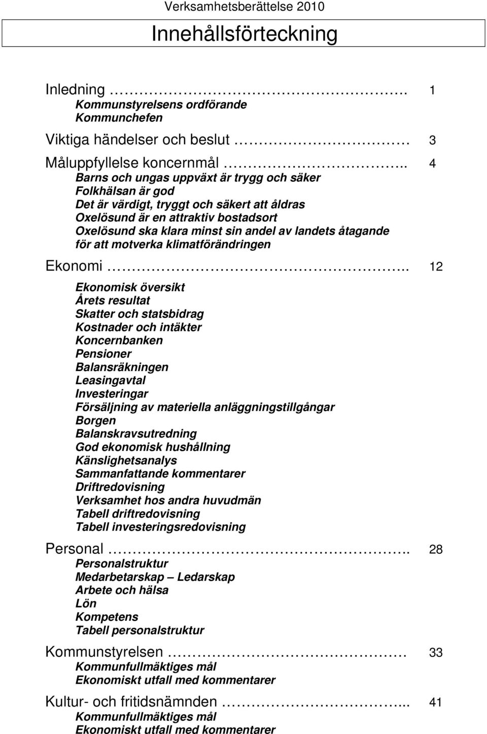 åtagande för att motverka klimatförändringen Ekonomi.