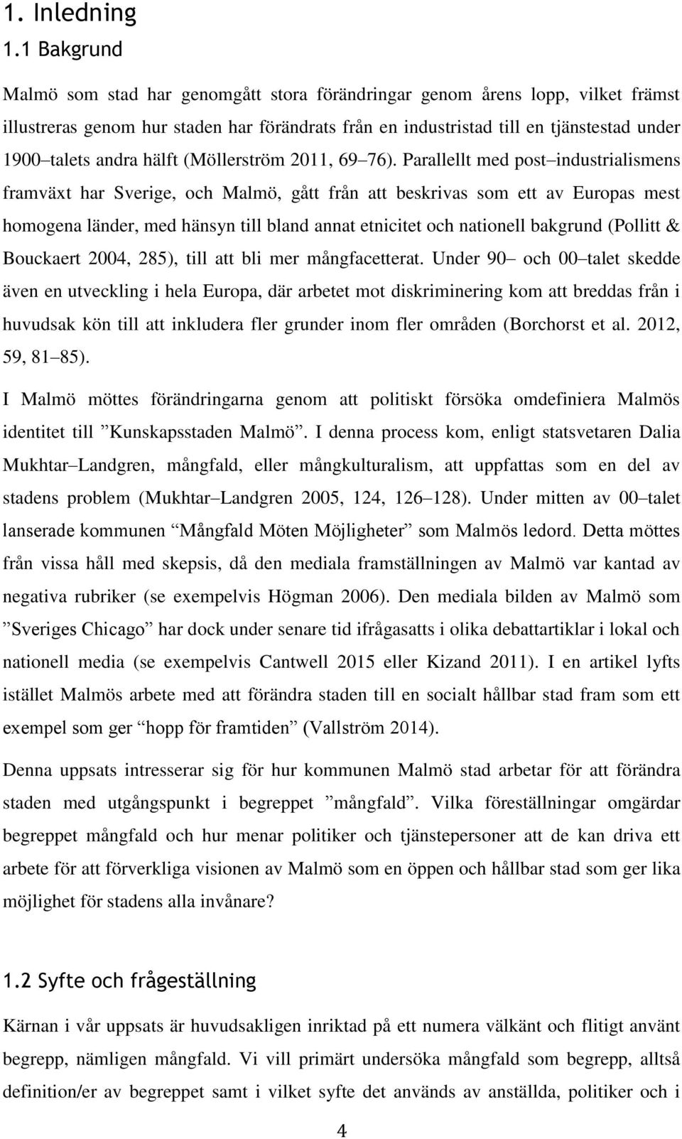 hälft (Möllerström 2011, 69 76).