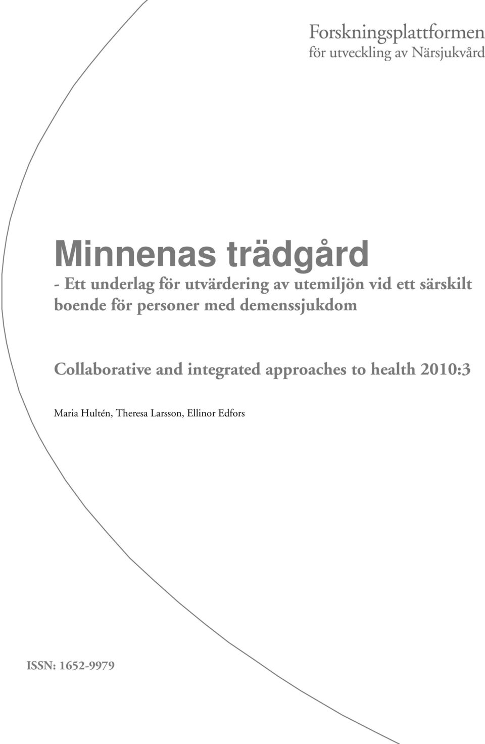 demenssjukdom Collaborative and integrated approaches to