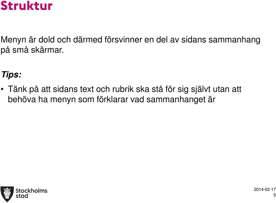 Tips: Tänk på att sidans text och rubrik ska stå för