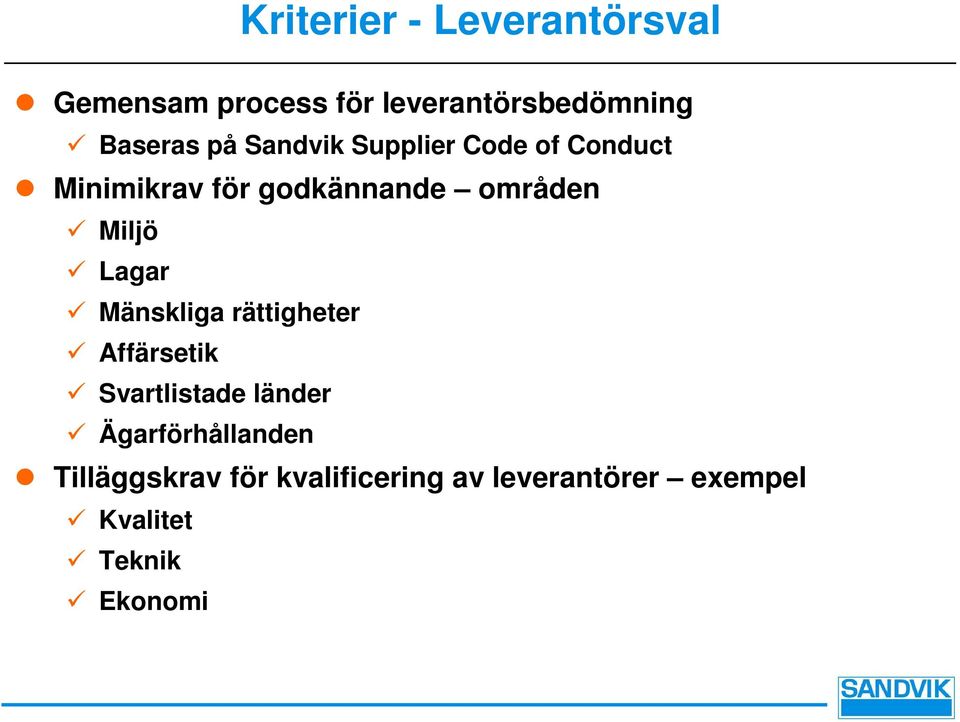 Lagar Mänskliga rättigheter Affärsetik Svartlistade länder Ägarförhållanden