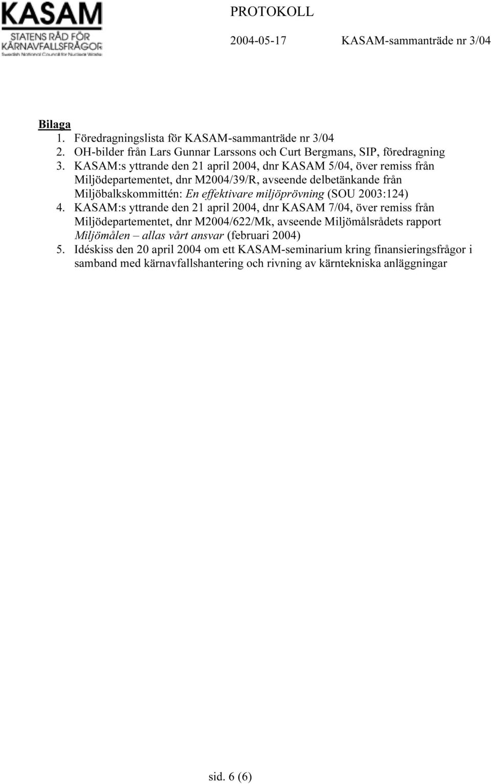 miljöprövning (SOU 2003:124) 4.