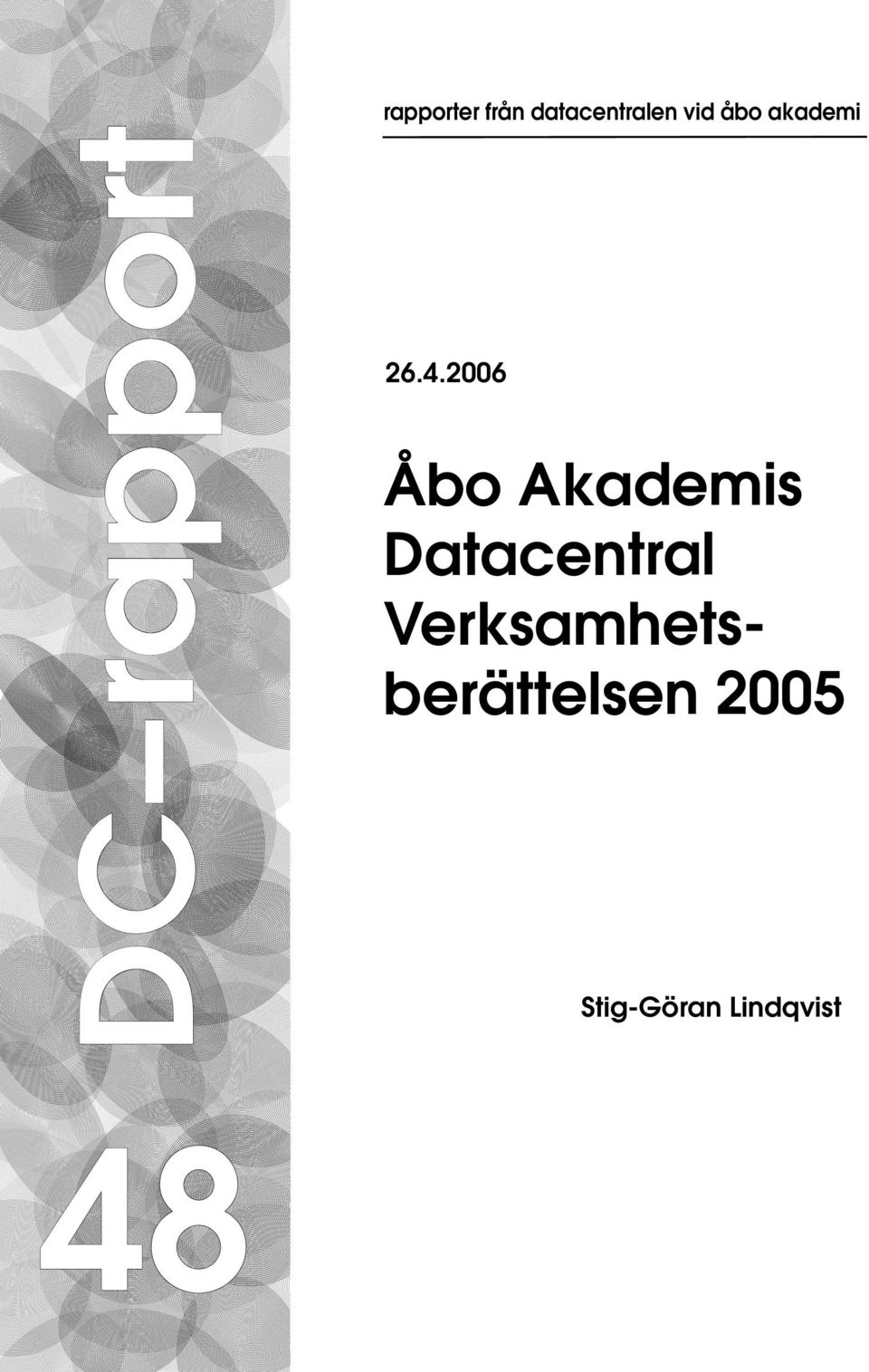 2006 Åbo Akademis Datacentral