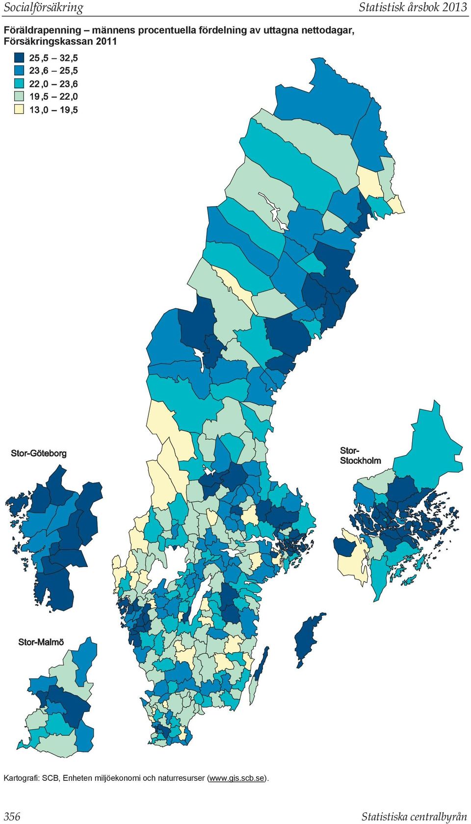 Försäkringskassan 2011 Kartografi: SCB, Enheten