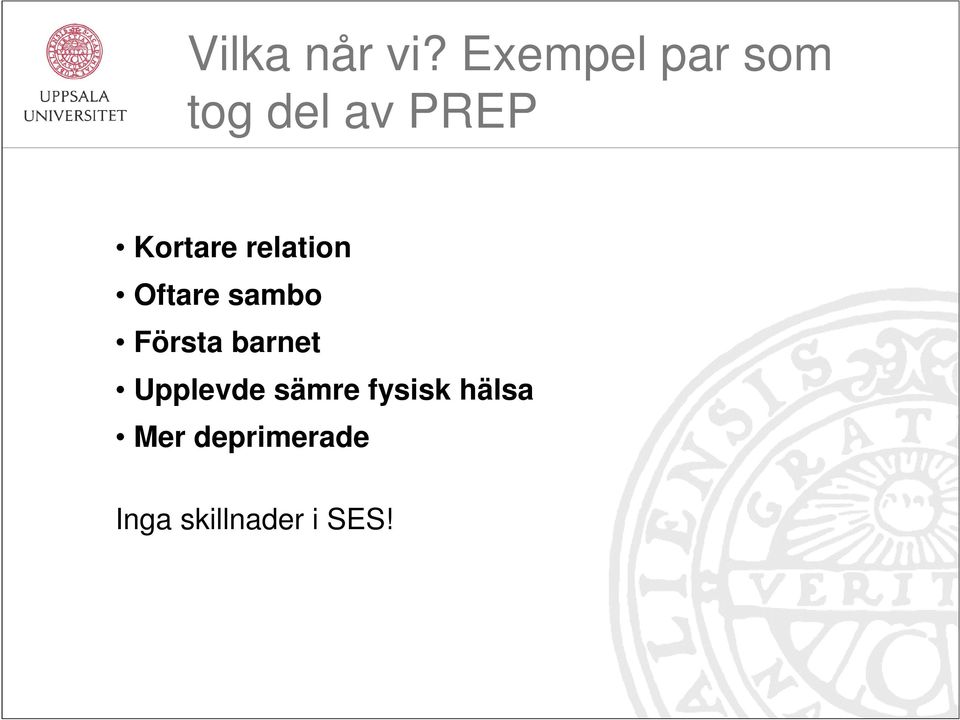 Kortare relation Oftare sambo Första