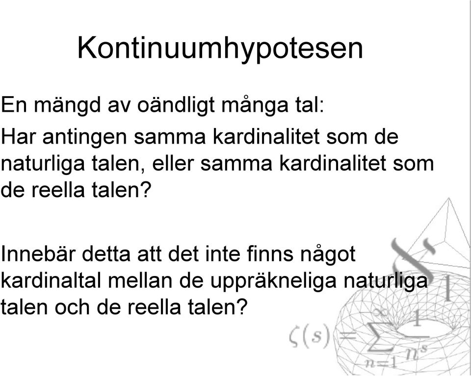 kardinalitet som de reella talen?