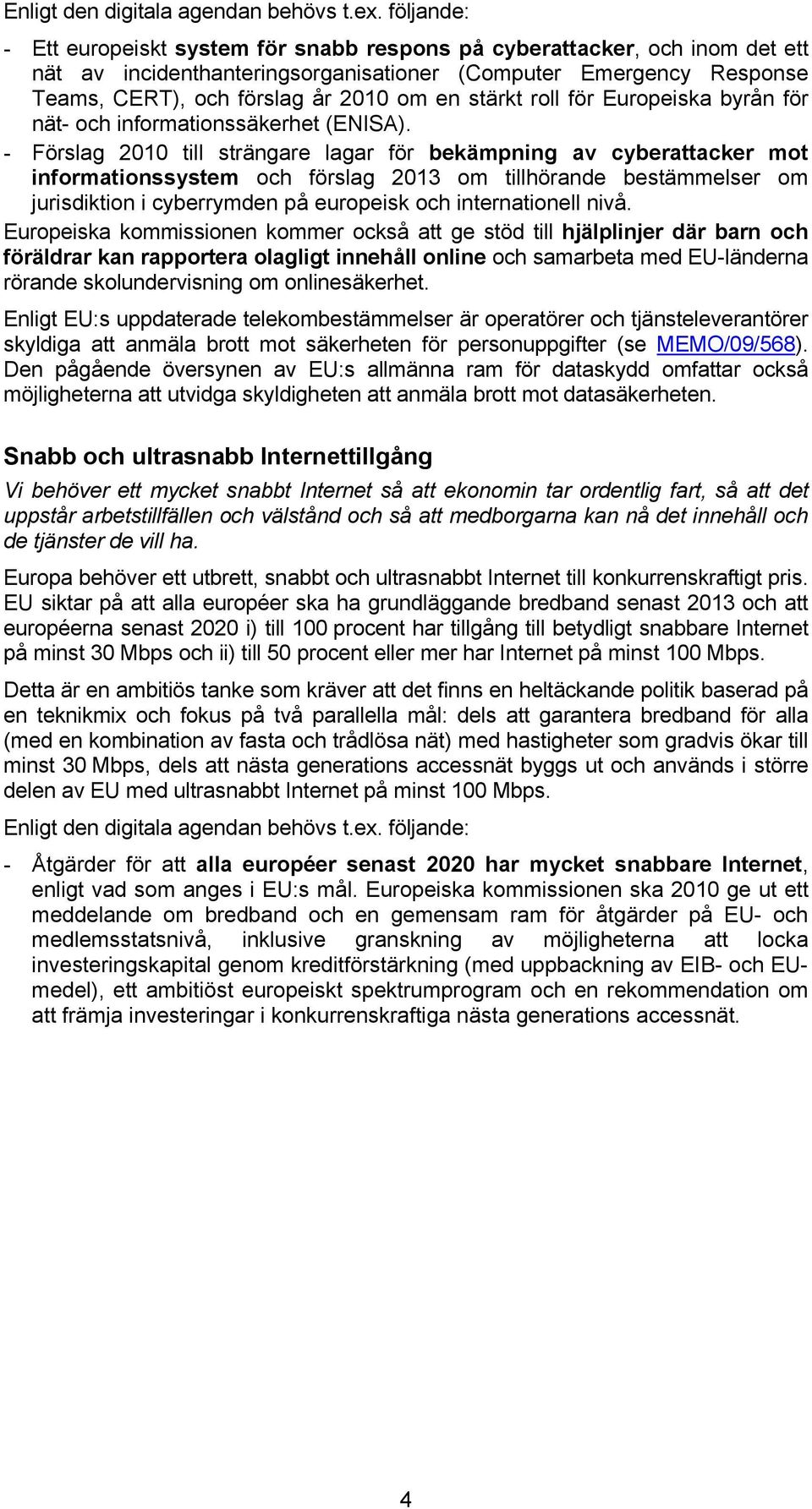 roll för Europeiska byrån för nät- och informationssäkerhet (ENISA).