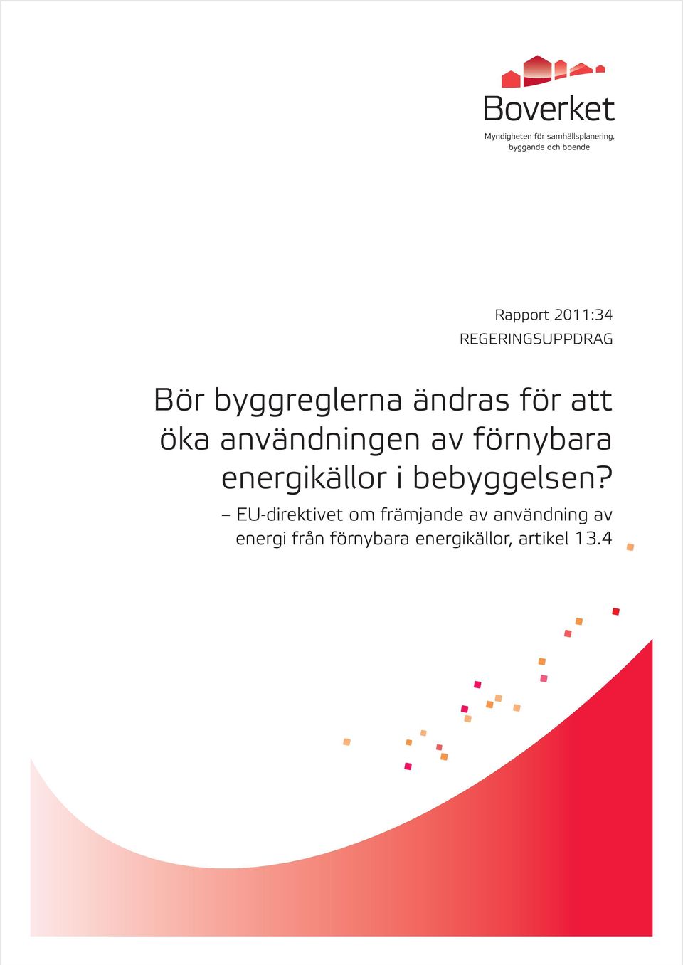 energikällor i bebyggelsen?