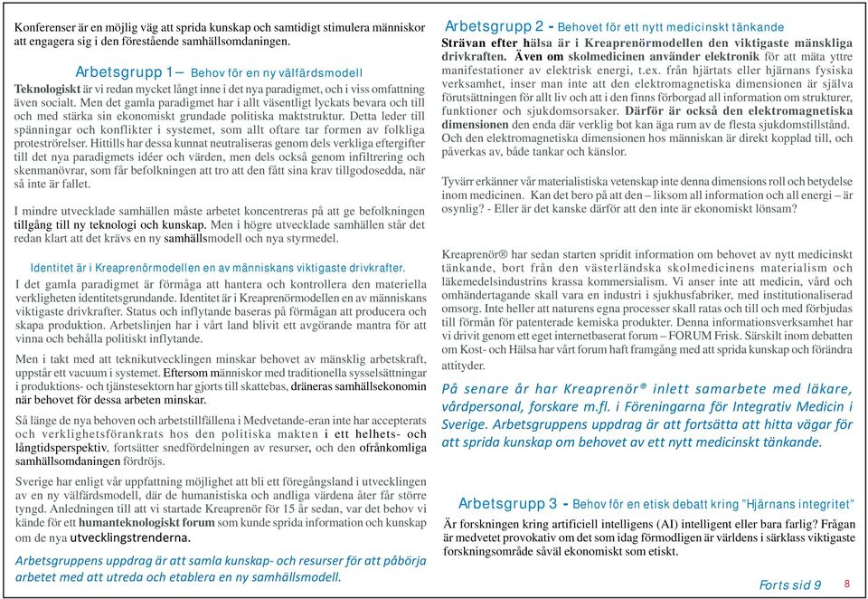 Men det gamla paradigmet har i allt väsentligt lyckats bevara och till och med stärka sin ekonomiskt grundade politiska maktstruktur.