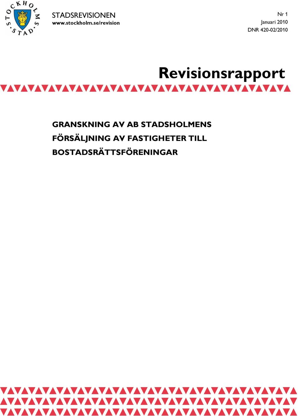 420-02/2010 Revisionsrapport GRANSKNING AV