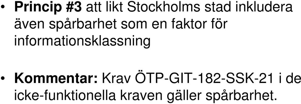 informationsklassning Kommentar: Krav