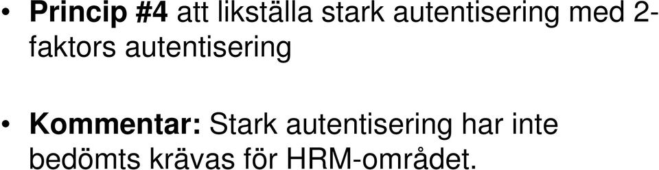 autentisering Kommentar: Stark