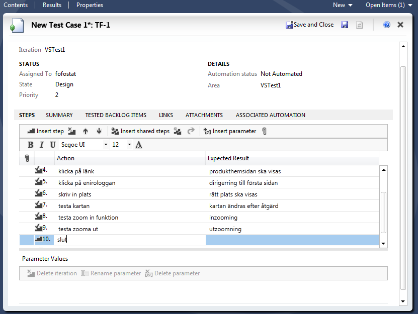 5. Vid skapandet av testfall finns en del egenskaper att använda om man önskar. Som kan ses på bilden, annars skapar man olika teststeg och förväntade resultat av steget. 6.