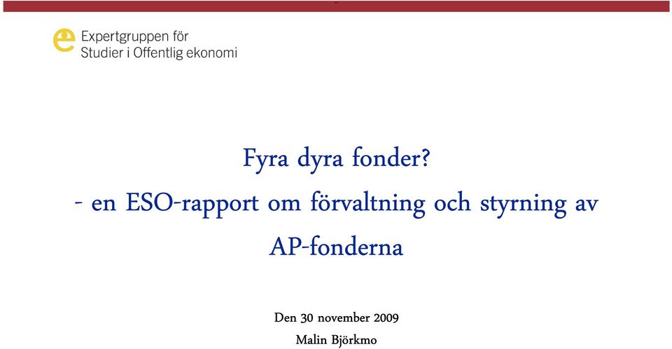 förvaltning och styrning av