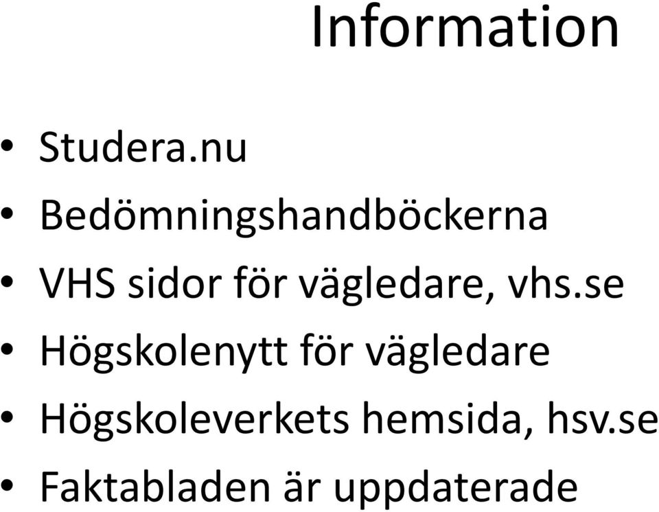 vägledare, vhs.