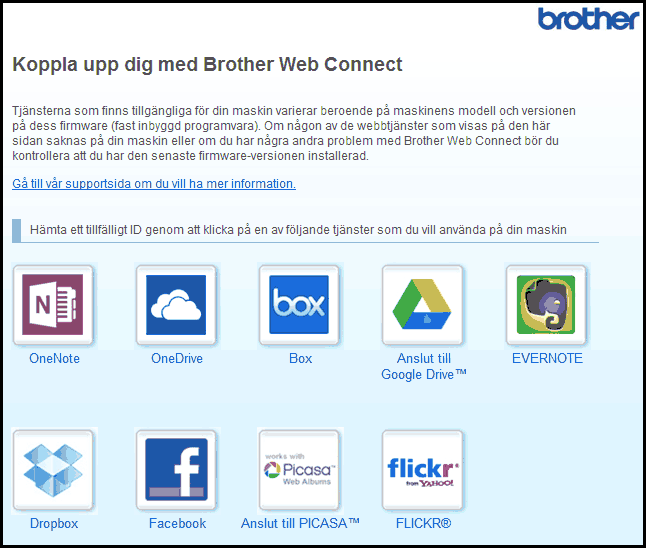 Hem > Innan du använder Brother Web Connect > Ställa in Brother Web Connect > Ansöka om åtkomst med Brother Web Connect Ansöka om åtkomst med Brother Web Connect För att kunna använda Brother Web