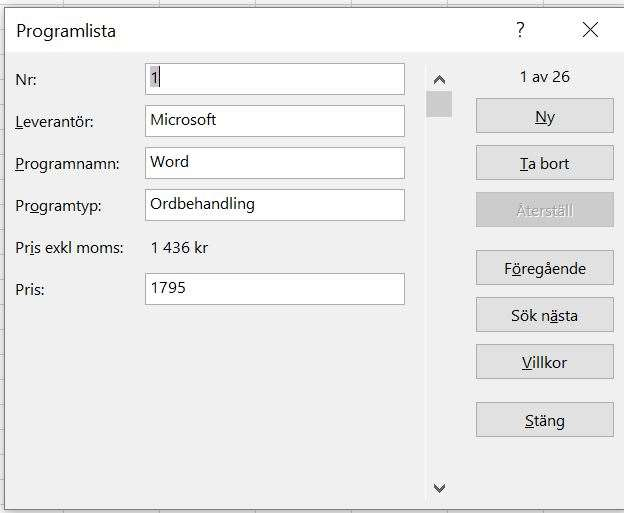 Tryck sedan på knappen Formulär (Form) och följande dialogruta öppnas och första posten visas: För att redigera någonting i en post klickar du helt enkelt i den ruta som ska redigeras och ändrar på