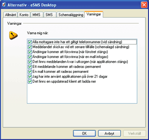 SMS-fliken Varningar-fliken Den sista fliken i Alternativ-fönstret behandlar Varningar, som visas i bilden nedan. Meddelandeformat Kontrollerar meddelandets längd.