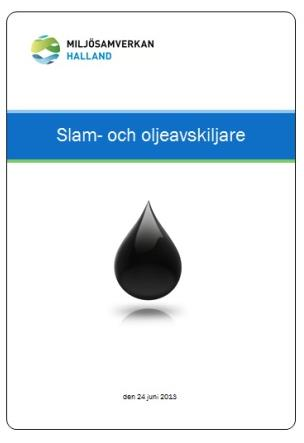 9 möjlighet att öka sin samsyn. Utvecklaren tog fram en rapport om Slam- och oljeavskiljare, för att sammanställa det som bestämdes på mötet.