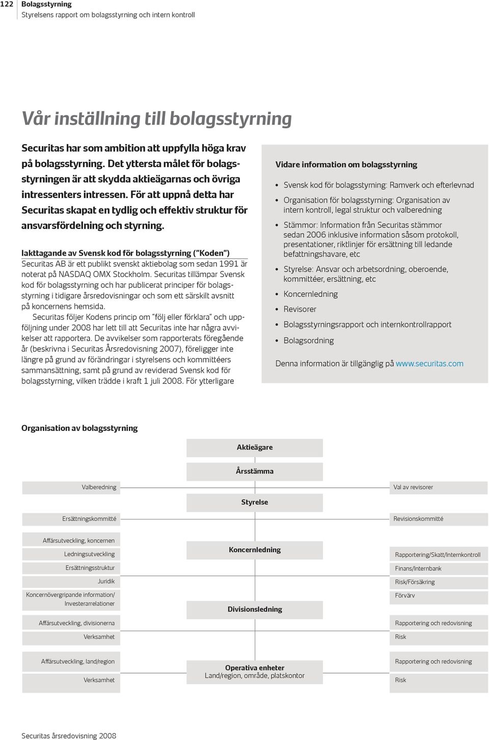 För att uppnå detta har Securitas skapat en tydlig och effektiv struktur för ansvarsfördelning och styrning.