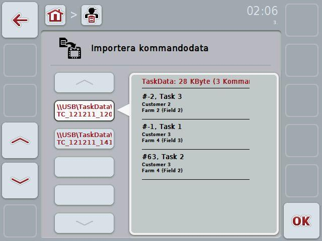 4.4 Importera kommandodata Gör så här för att importera ett kommando: 1. Exportera önskade kommandodata till åkerskiftesregistret som ISO-XMLformat via ett USB-minne till mappen \Taskdata.