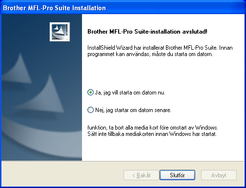 Endast för användare av XP Kom ihåg att följa anvisningarna i 1 till F på sidorna 16-18. Ställa in maskinen G När den här skärmen visas ansluter du USB-kabeln till din PC och därefter till maskinen.