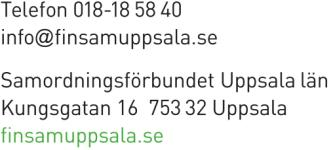 a 2016-04-13 1 (1) Landstingsfullmäktige i Uppsala län Kommunfullmäktige i Enköping Kommunfullmäktige i Heby Kommunfullmäktige i Håbo Kommunfullmäktige i Knivsta Kommunfullmäktige i Tierp