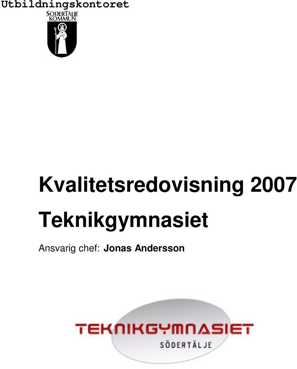 2007 Teknikgymnasiet