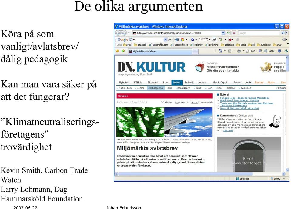 Klimatneutraliseringsföretagens trovärdighet De olika