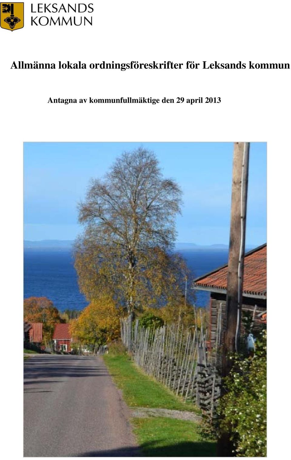 Leksands kommun Antagna