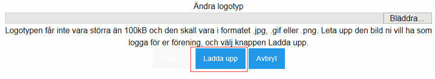 Krav på loggan Loggan måste vara av typen gif, jpeg eller jpg.