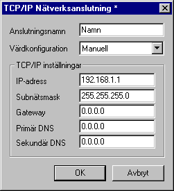 Inställningar i programmeringsverktyget I denna dialog skall du namnge din uppkoppling och definiera din IPadress och adressen till Subnätsmasken.