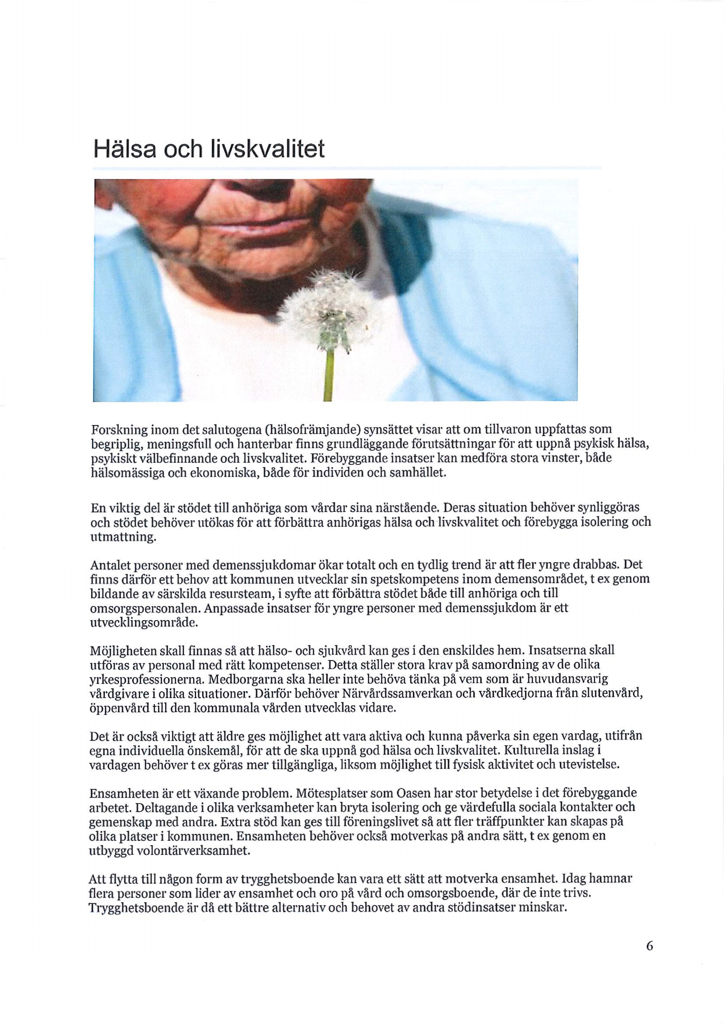 Hälsa ch Iivskvalitet '41 K Frskning inm det salutgena begriplig, meningsfull psykiskt välbefinnande hälsmässiga (hälsfrämjande) ch hanterbar ch livskvalitet.