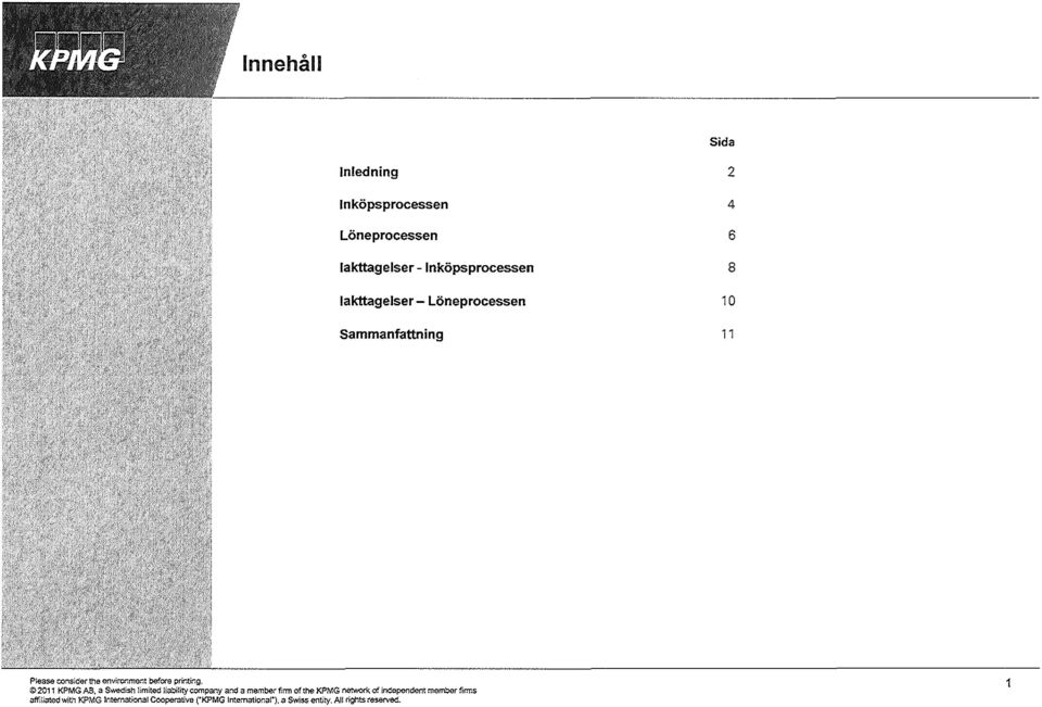 2011 KPMG AB, a Swedish limited!