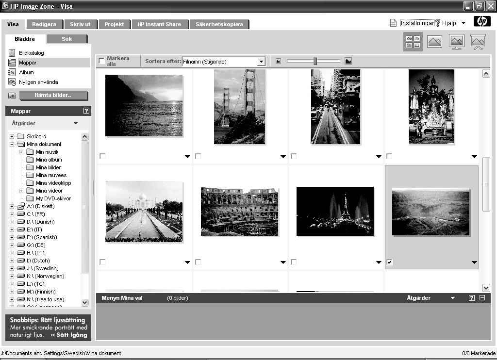 Klicka på Start i aktivitetsfältet, välj Alla program, HP och klicka sedan på HP Image Zone. A Funktionsflikar och olika visningsknappar för bilder i arbetsområdet.