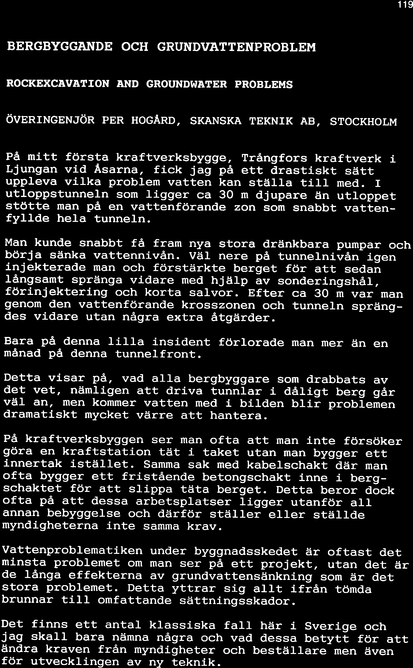 119 BERGBYGGANDE OCH GRUNDV ITTENPROBLEM ROCKEXCAVAÎION AND GROUNDIÙATER PROBLEMS övgnrncgt.